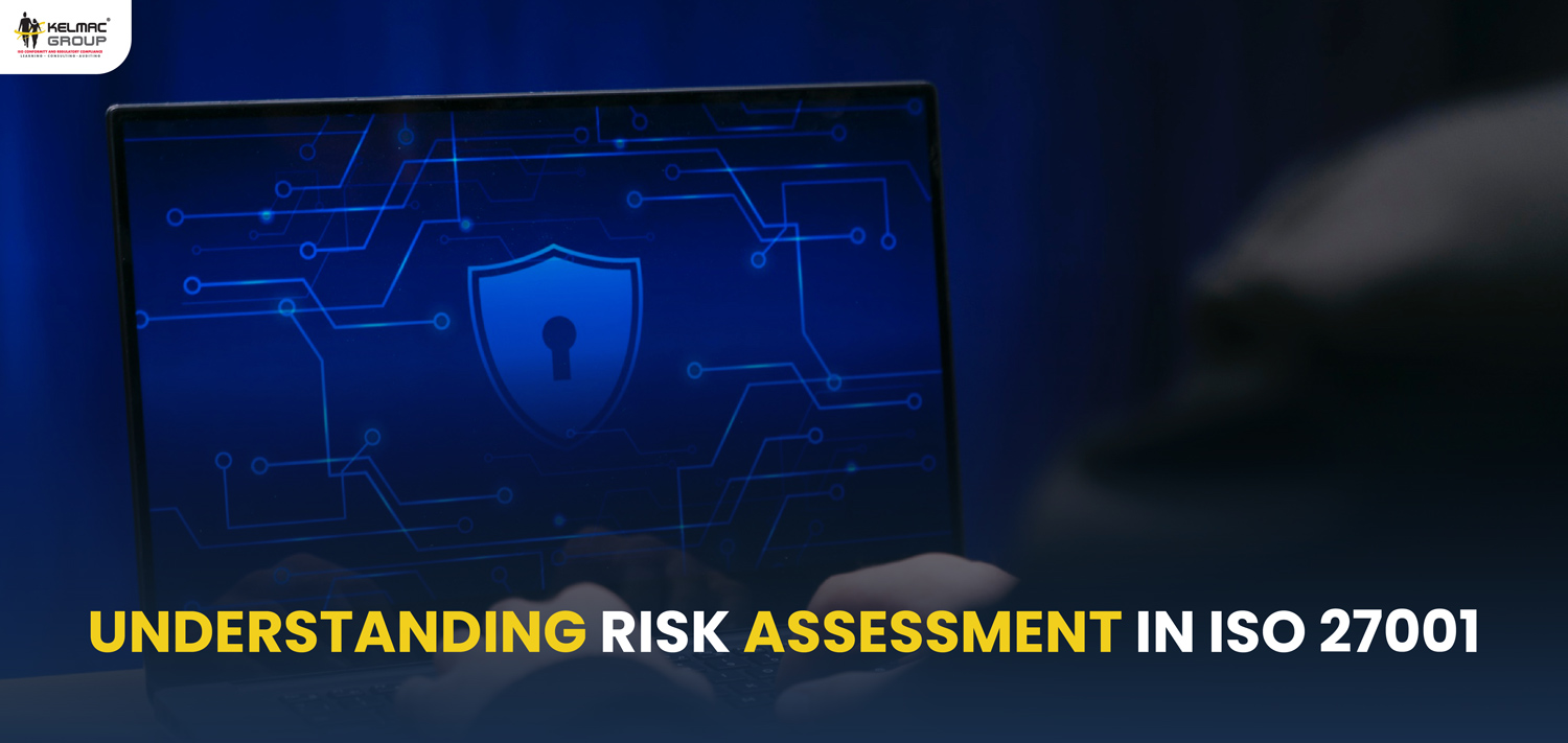 Understanding Risk Assessment In ISO IEC 27001