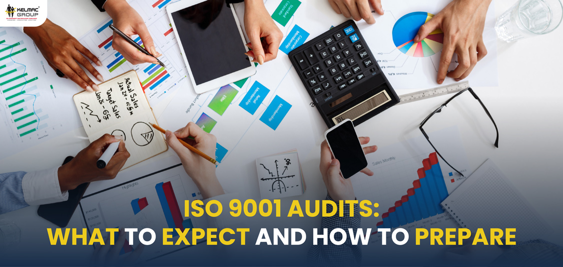 ISO 9001 Audits, What to Expect and How to Prepare